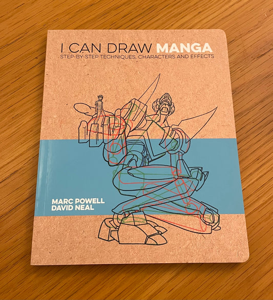 I Can Draw Manga book - Marc Powell, David Neal