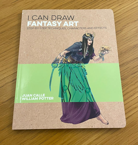 I Can Draw Fantasy Art book - Juan Calle, Willam Porter