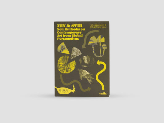 Art Jameel -Mix & Stir: New Outlooks on Contemporary Art from Global Perspectives (Plural, 4)